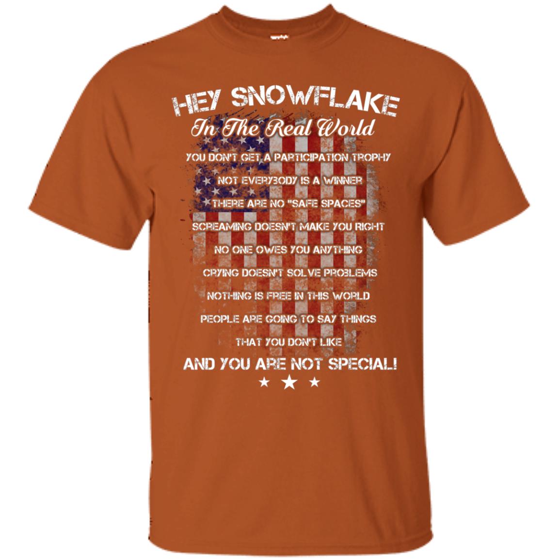 Hey Snowflake In The Real World You Don't Get A Participation Trophy Military T-shirt Texas Orange