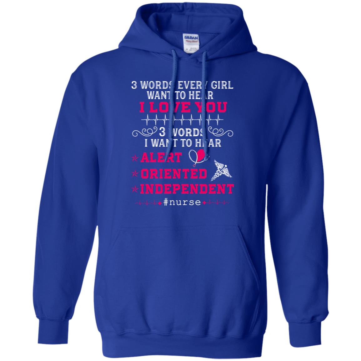 3 Words Every Girl Want To Hear I Love You 3 Words I Want To Hear Alert Oriented Independent Royal