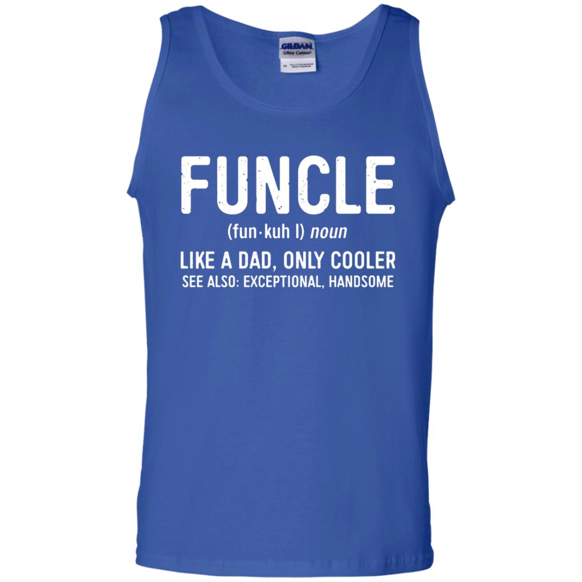 Funcle Definition Like A Dad Only Cooler Uncle T-shirt Royal