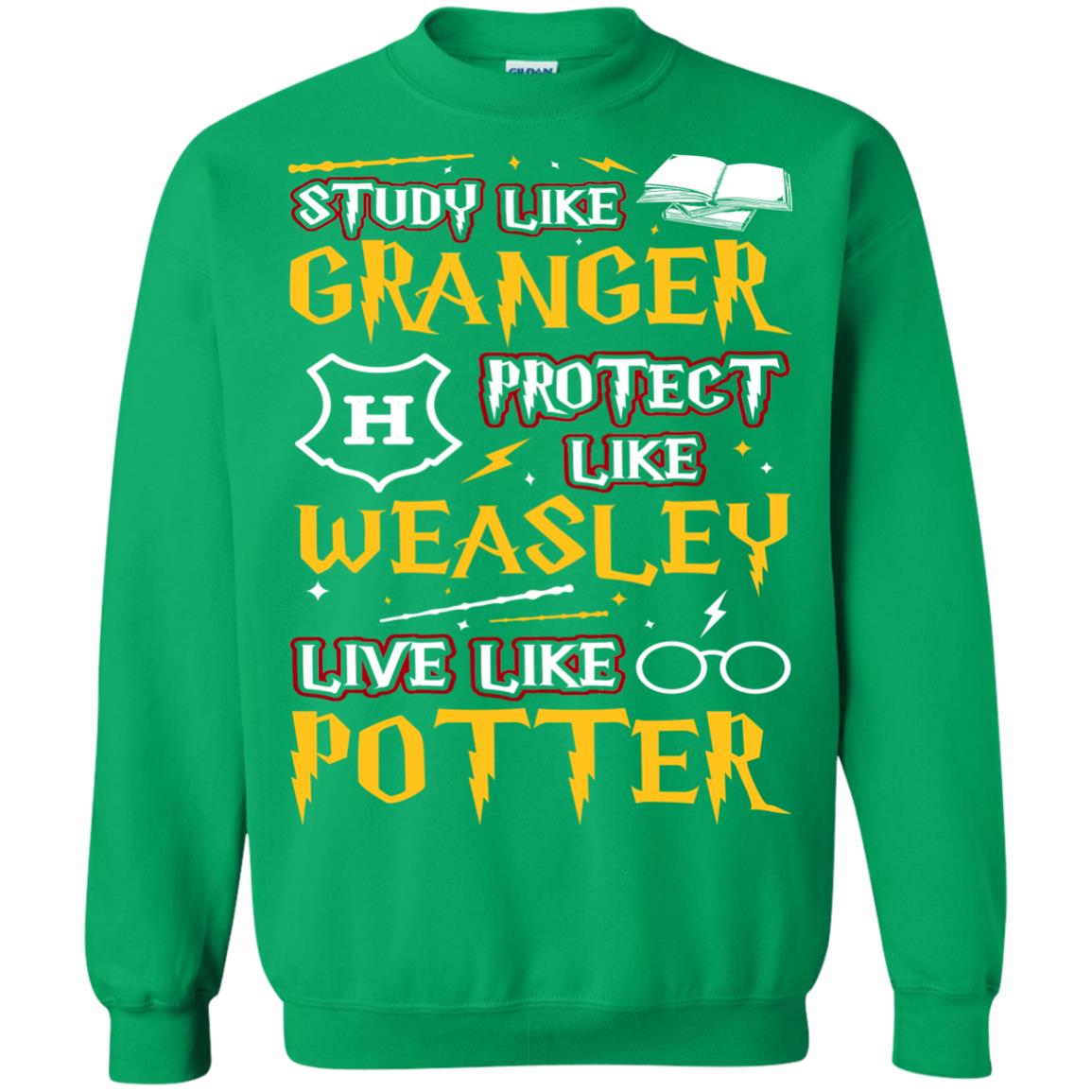 Study Like Granger Protect Like Weasley Live Like Potter Harry Potter Fan T-shirt Irish Green