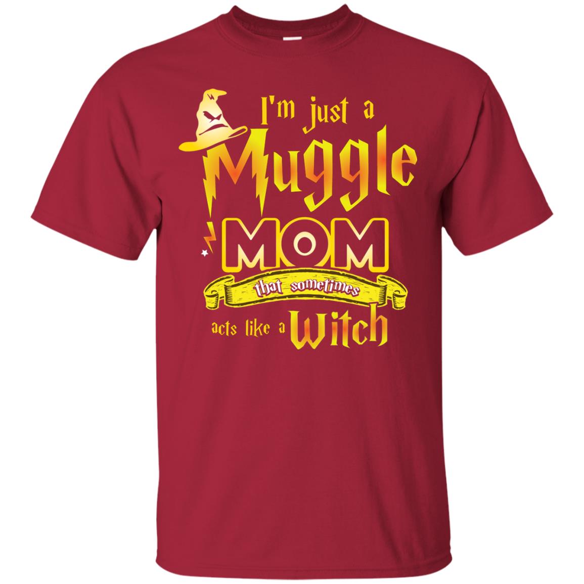 I_m Just A Muggle Mom That Sometimes Acts Like A Witch Fan Harry Potter Shirt For Mom Cardinal