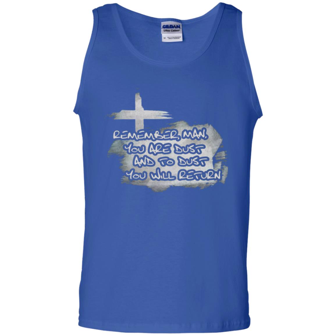Ash Wednesday T-shirt Remember, Man, You Are Dust And To Dust You Will Return Royal