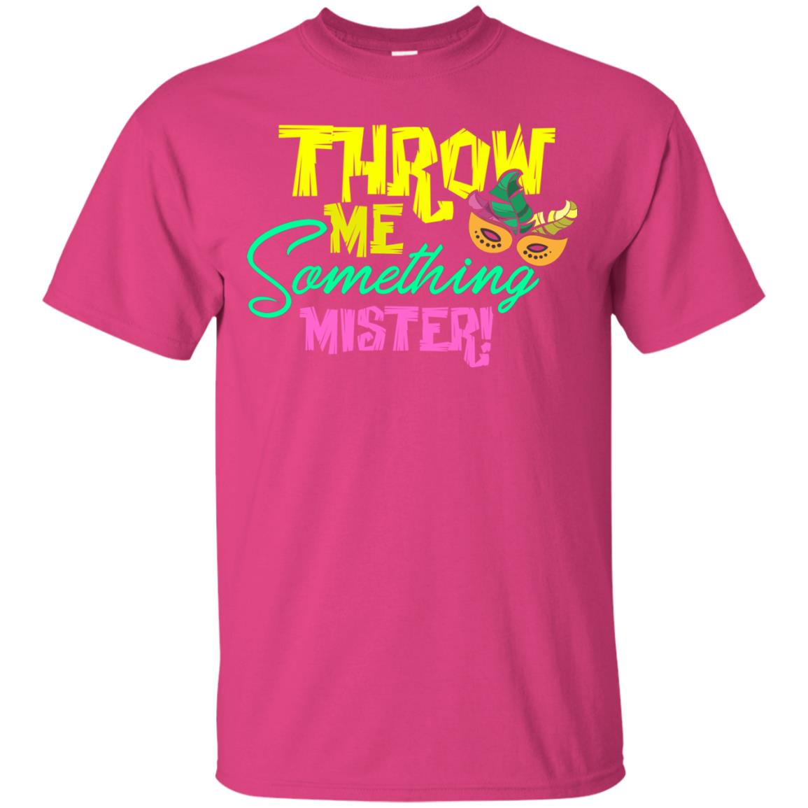 Mardi Gras T-shirt Throw Me Something Mister Heliconia