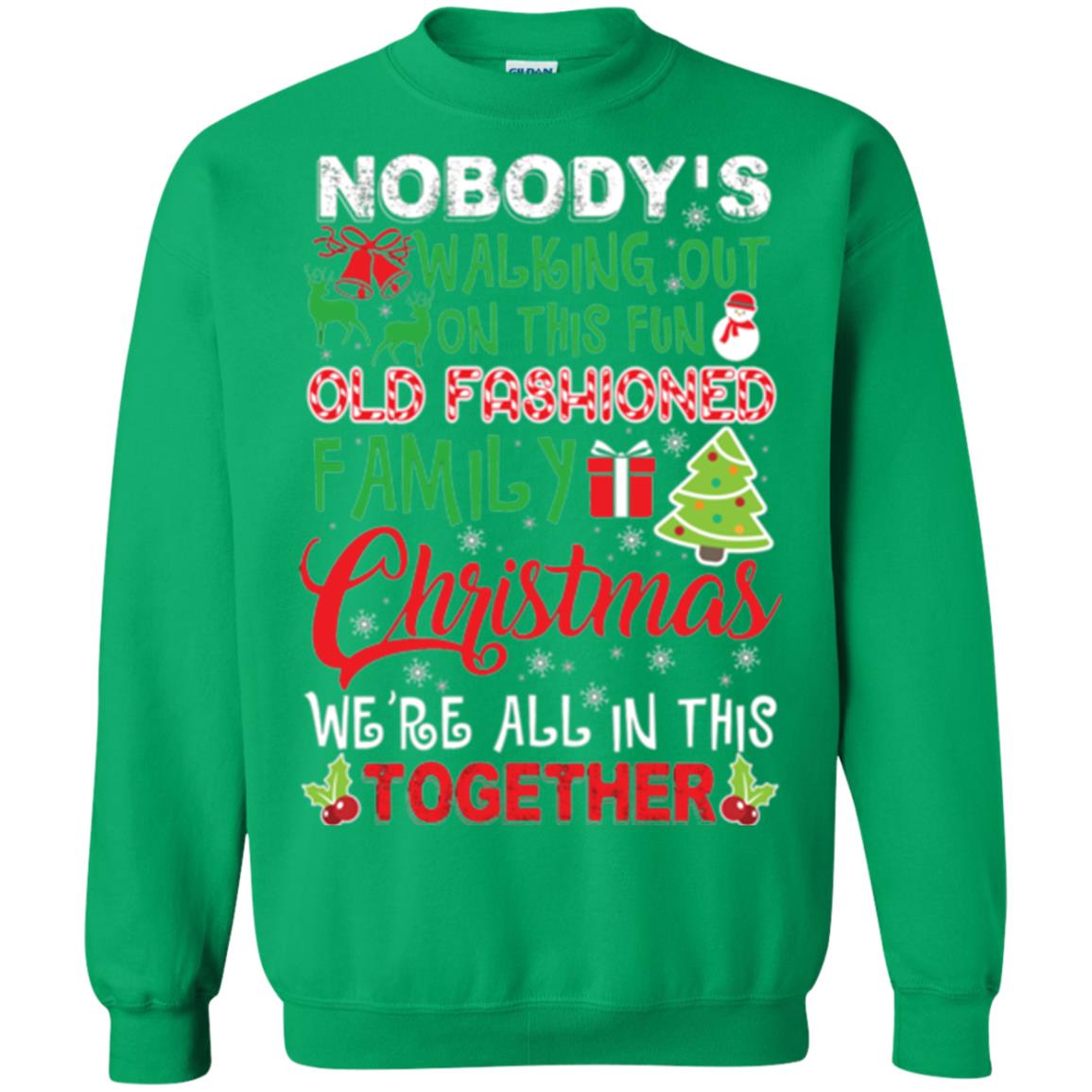 Christmas T-shirt We_re All In This Together Irish Green