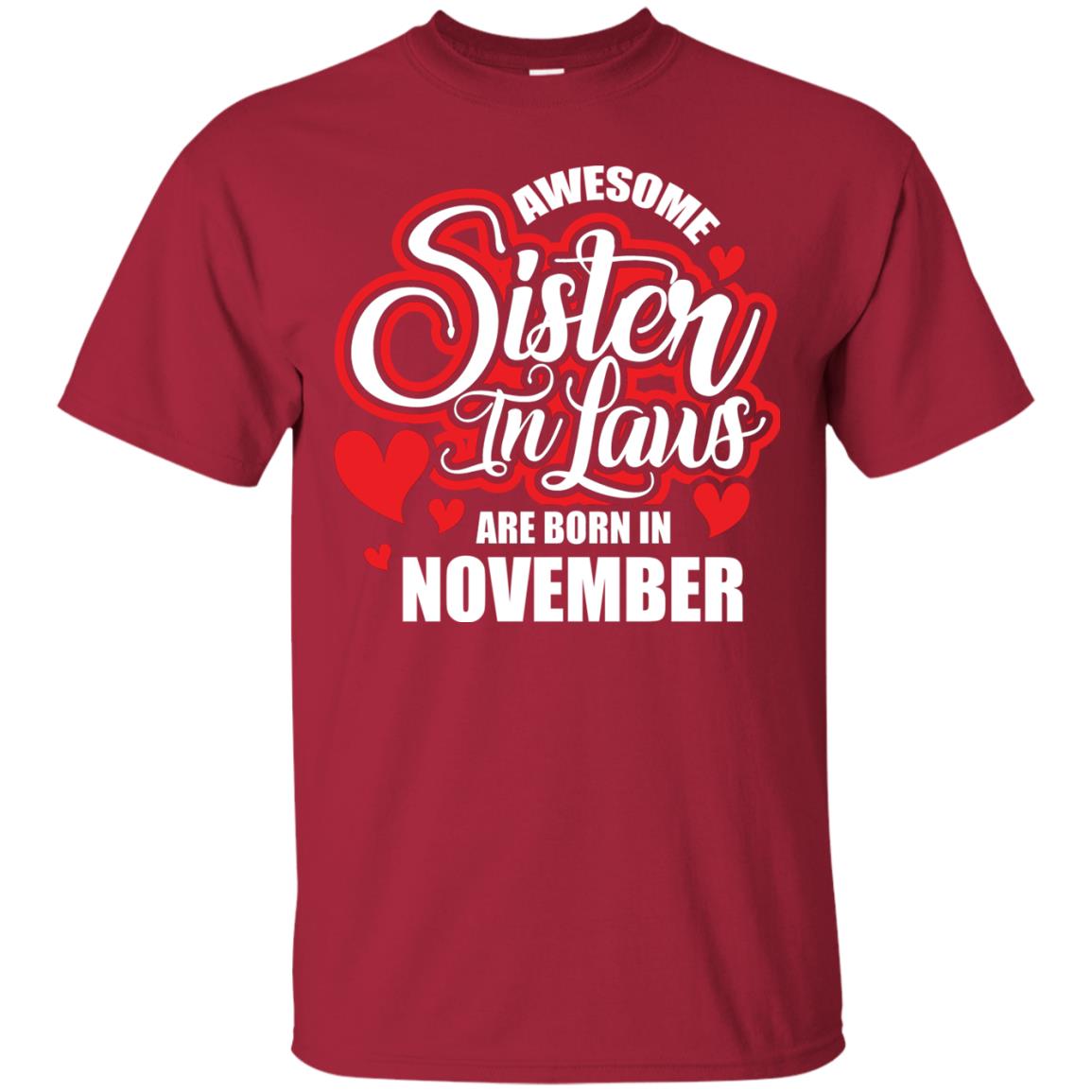 November T-shirt Awesome Sister In Laws Are Born In November Cardinal