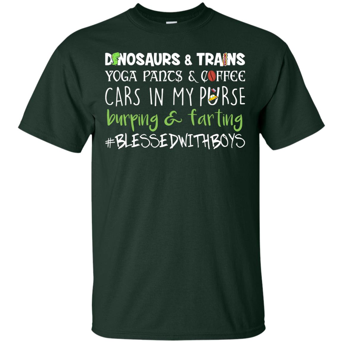 Dinosaurs And Trains Yoga Pants And Coffee Cars In My Purse Buring Farting Mom Of Boys Shirt Forest