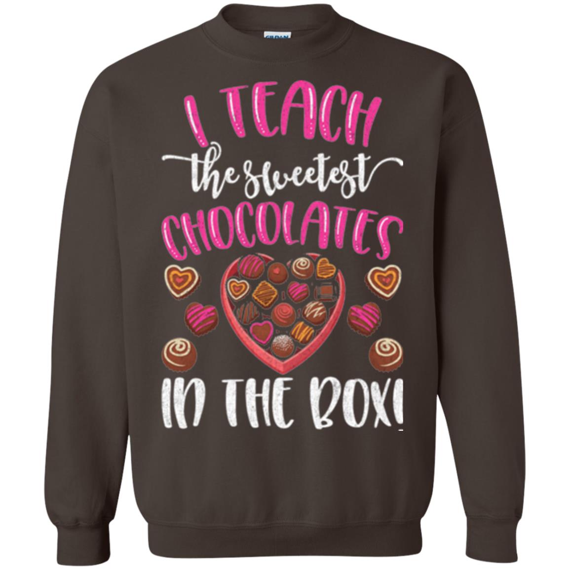 Valentines Day T-shirt I Teach The Sweetest Chocolates In The Box Dark Chocolate