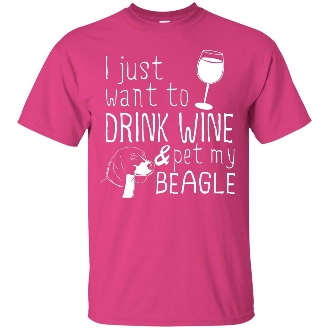I Just Want To Drink Wine And Pet My Beagle Wine And Dog Lover T-shirt Heliconia