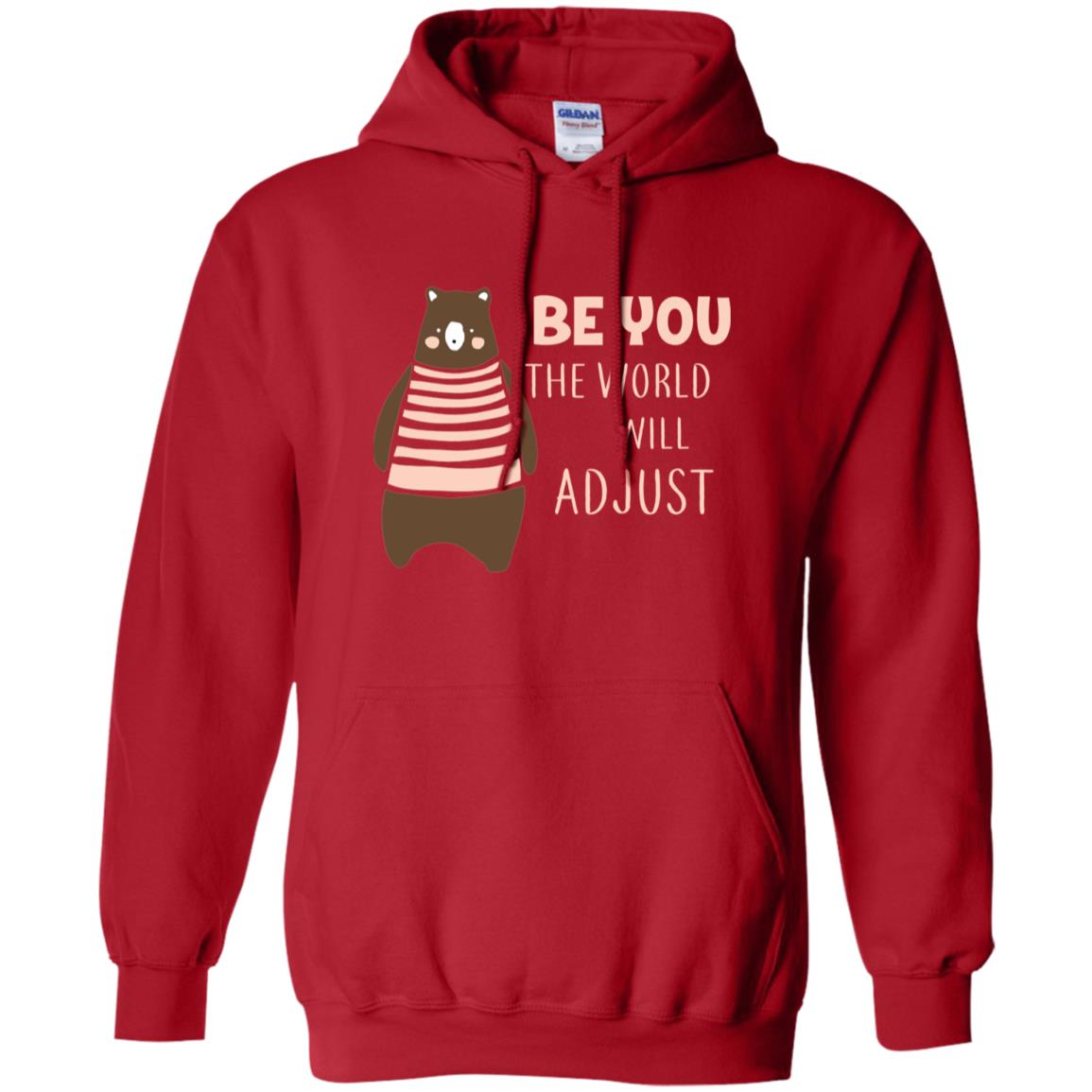 Be You The World Will Adjust Shirt Red