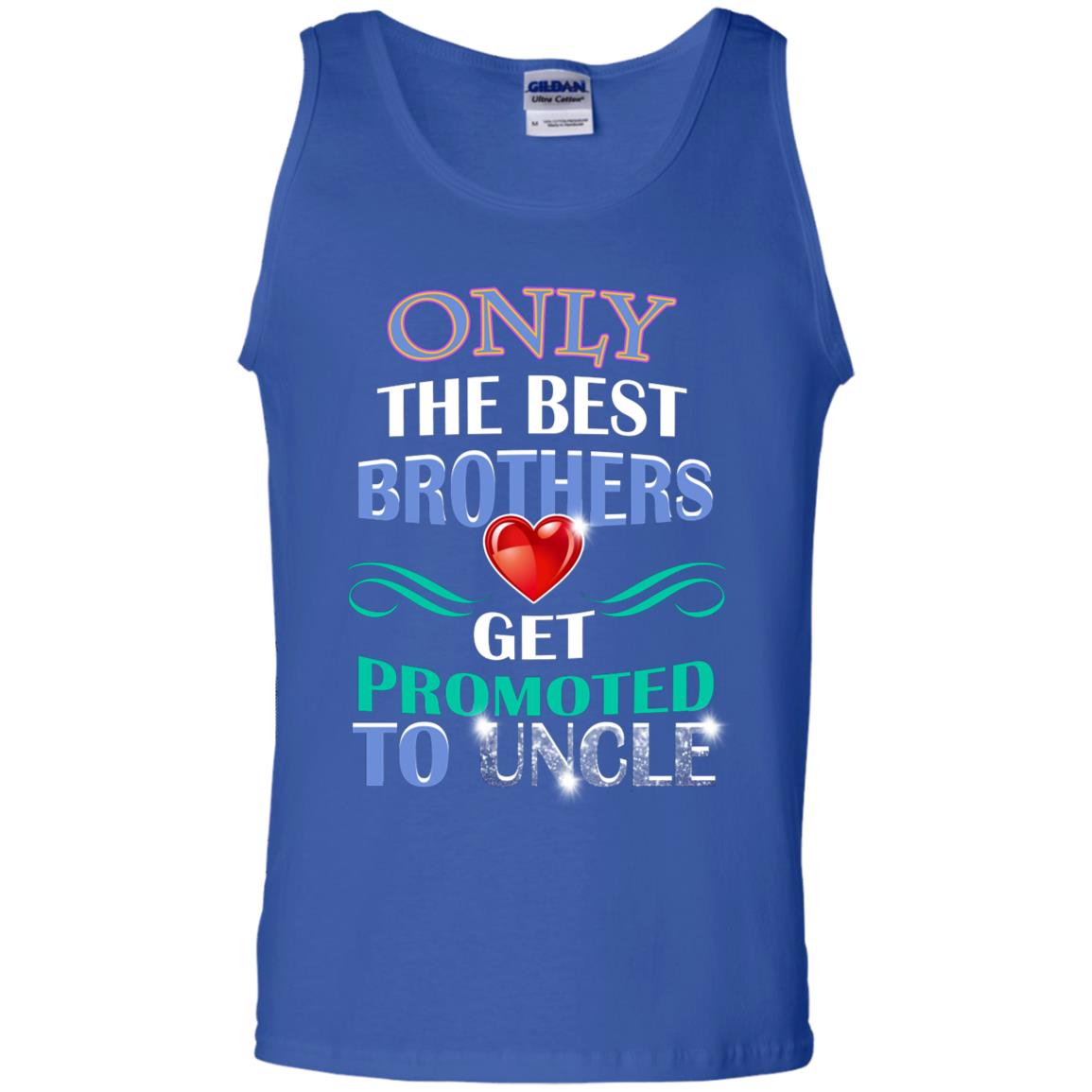 Only The Best Brother Get Promoted To Uncle Shirt Royal