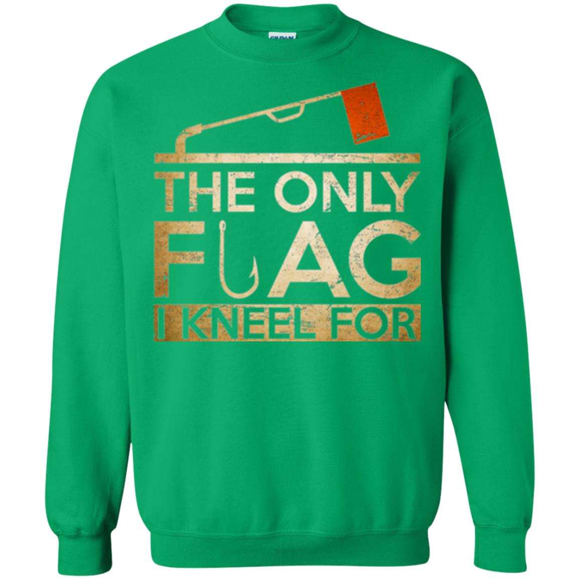 Ice Fishing T-shirt The Only Flag I Kneel For Irish Green