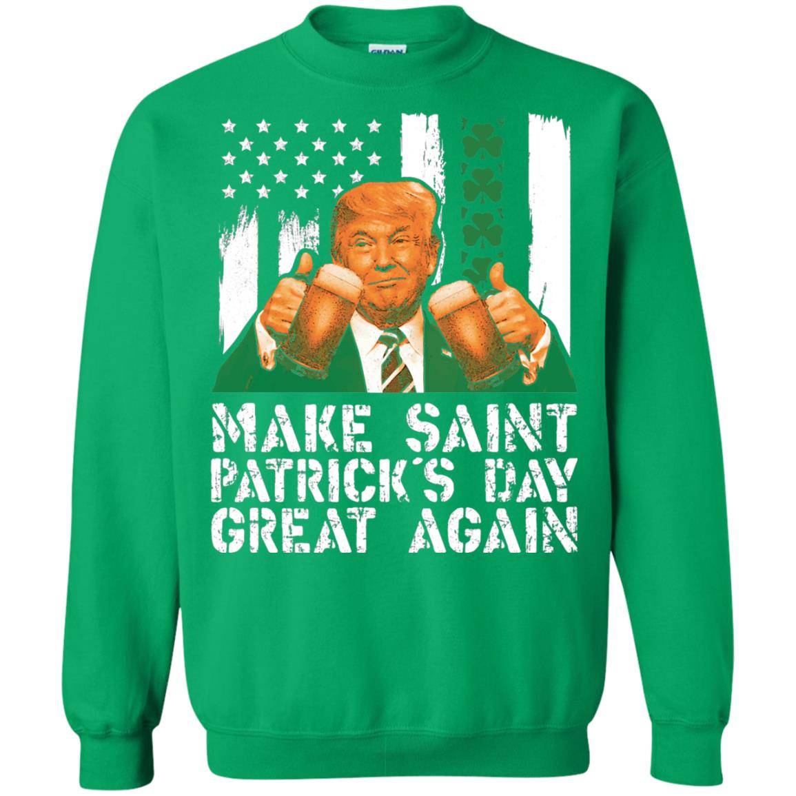Make St Patrick_s Day Great Again Funny Trump T-shirt Irish Green