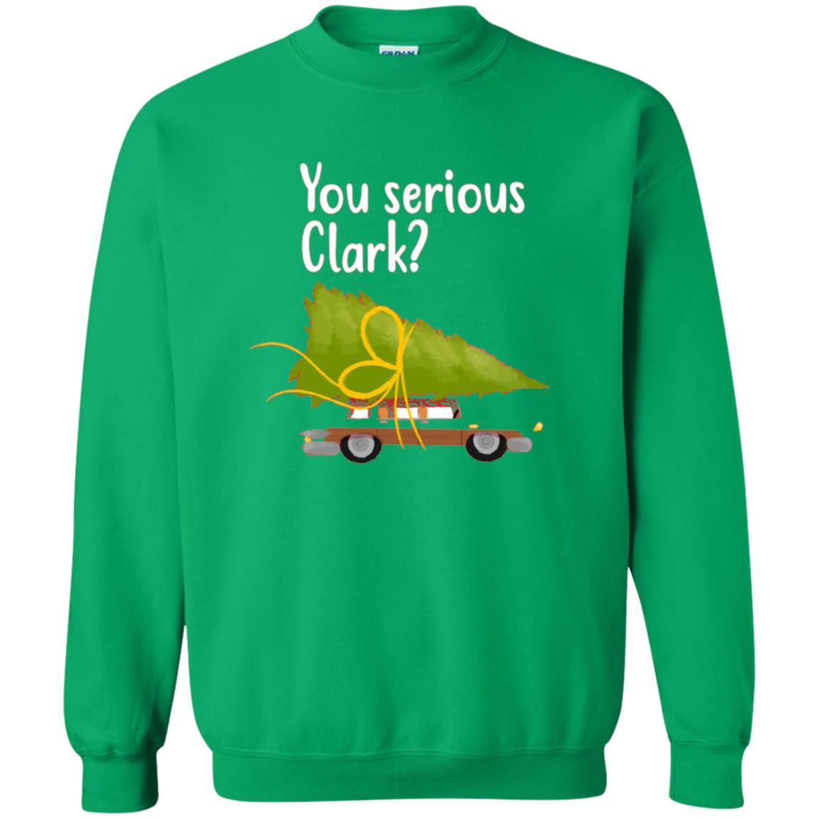 Christmas T-shirt You Serious Clark Irish Green