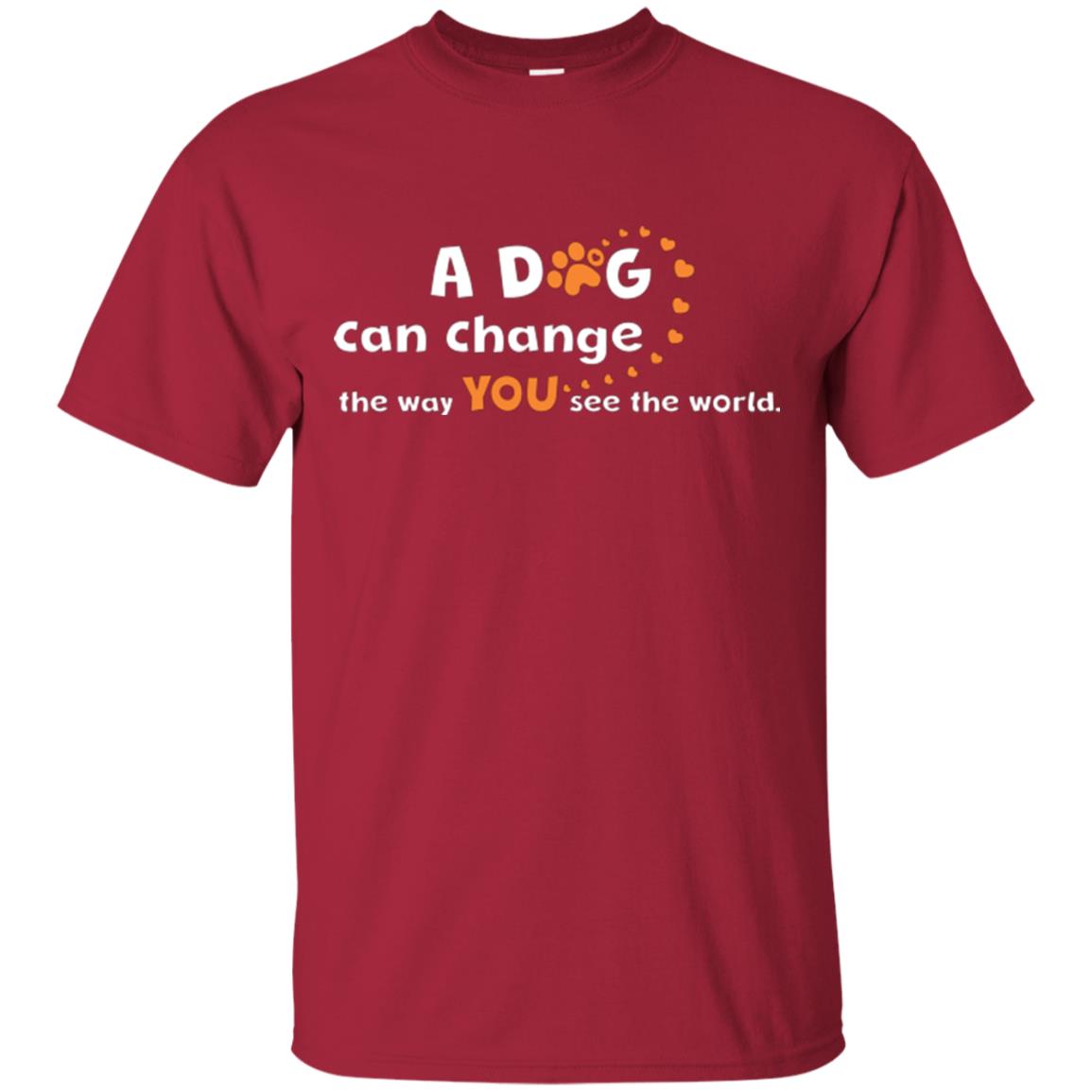 Dog Lover T-shirt A Dog Can Change The Way You See The World Cardinal