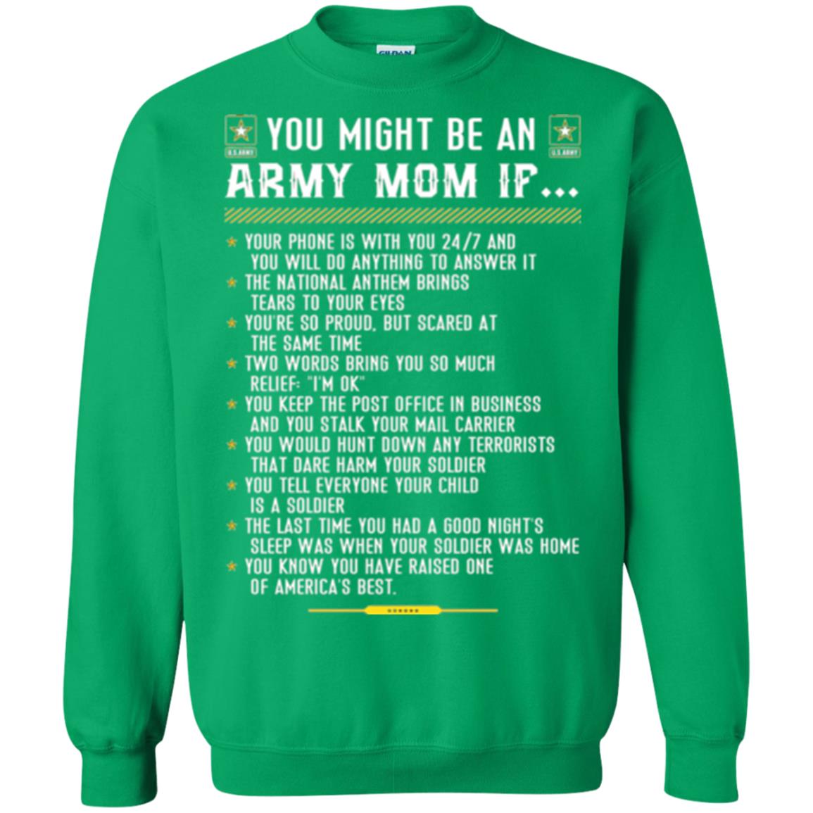 Veteran T-shirt You Might Be An Army Mom If Irish Green