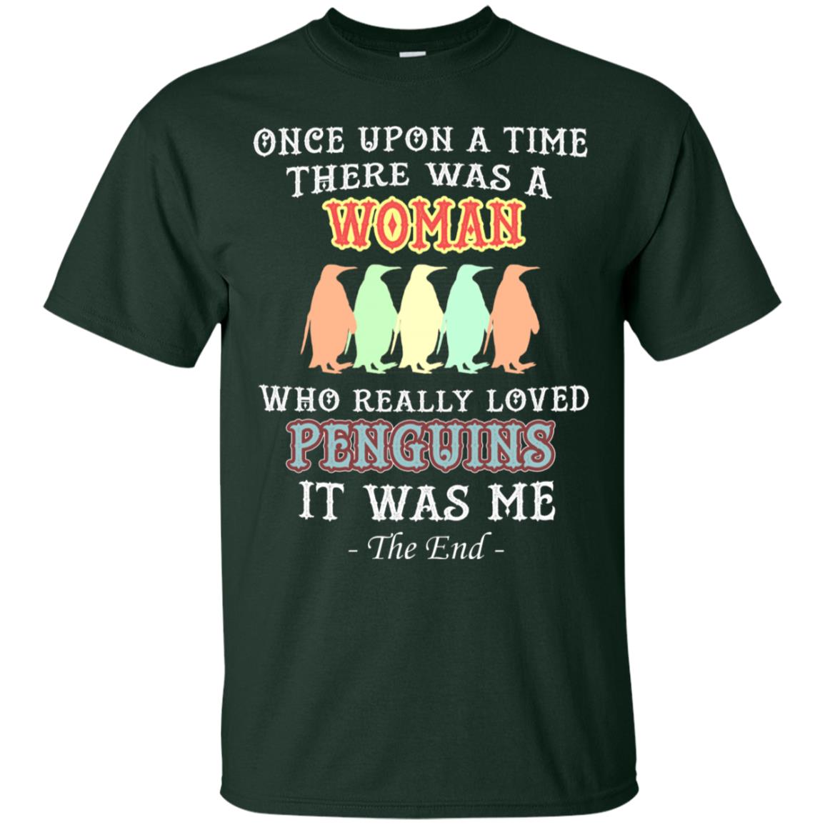 There Was A Woman Who Really Loved Penguins It Was Me Shirt Forest