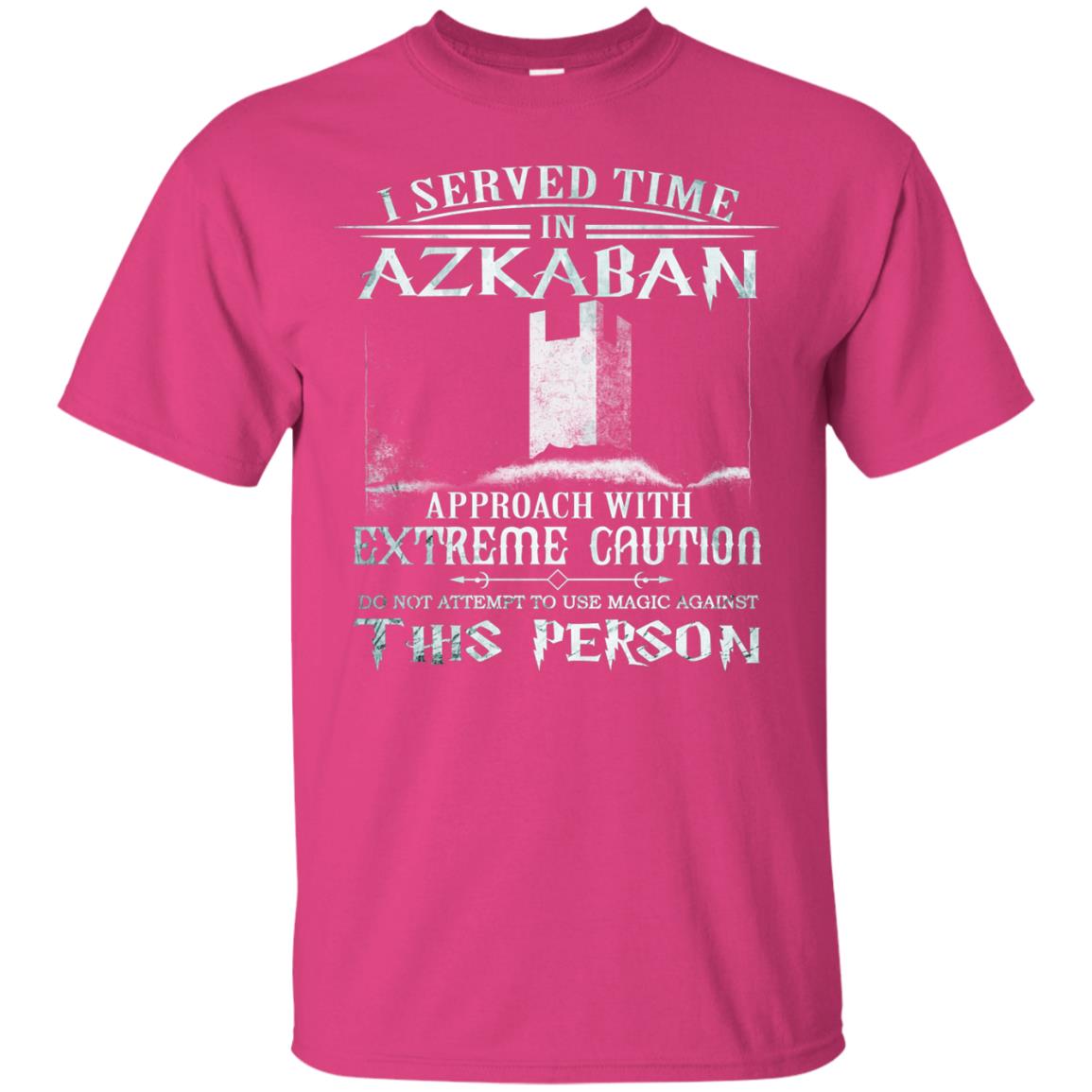 I Served Time In Azkaban Approach With Extreme Caution Harry Potter Fan T-shirt Heliconia