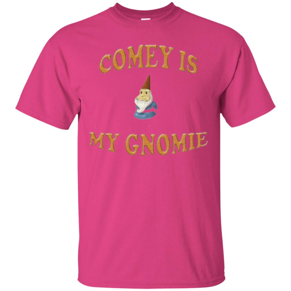 Comey Is My Gnomie T-shirt Heliconia