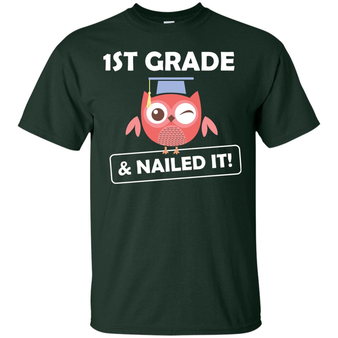 1st Grade And Nailed It Elementary School Graduates T-shirt Forest