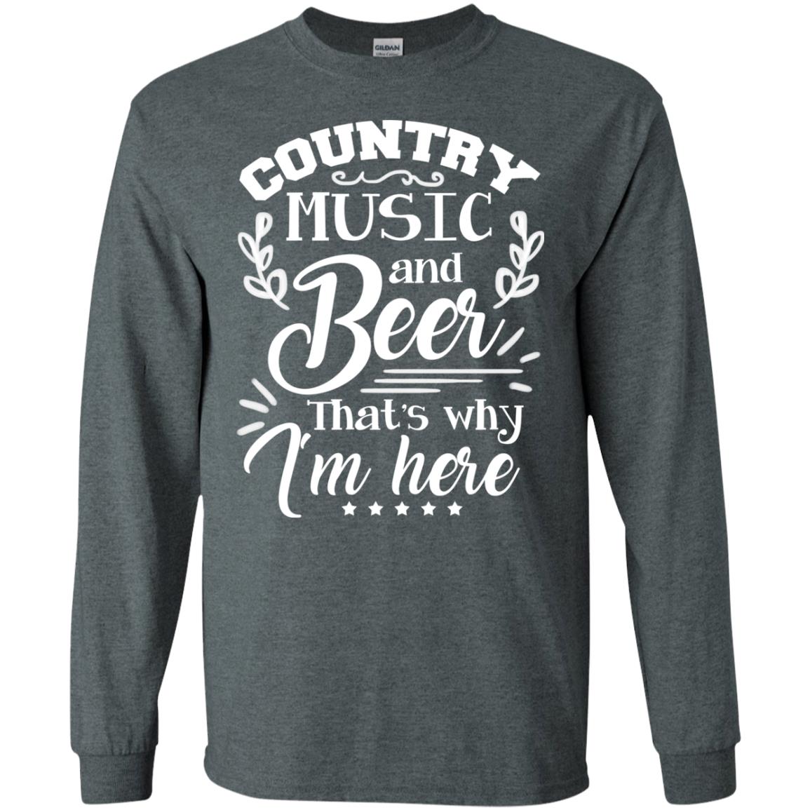 Country Music And Beer That's Why I'm Here Shirt Dark Heather