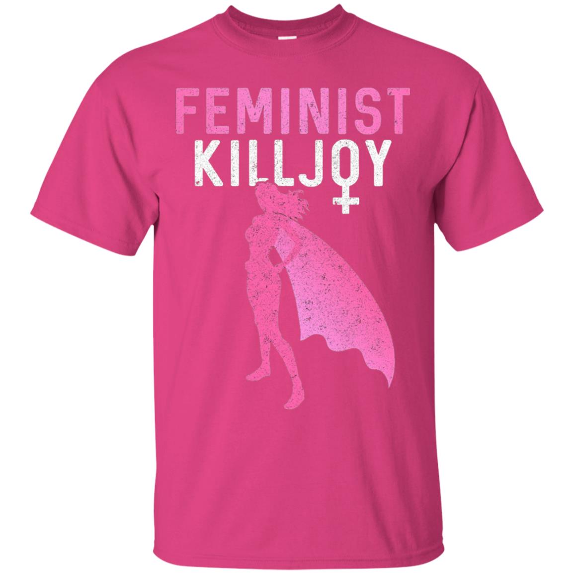 Feminist Killjoy Proud Female T-shirt Heliconia