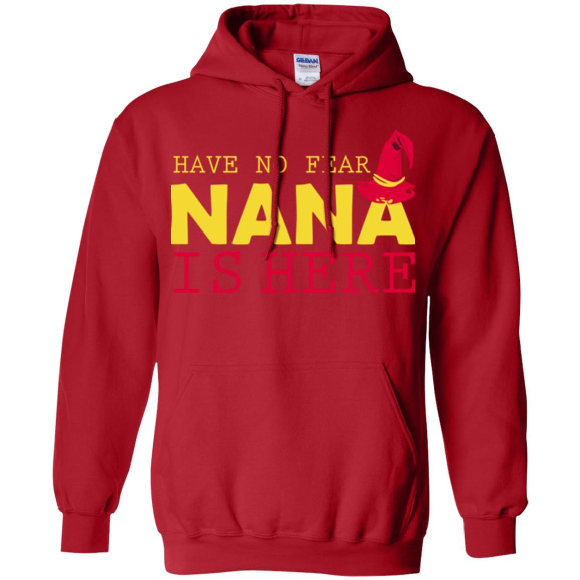 Have No Fear Nana Is Here Red