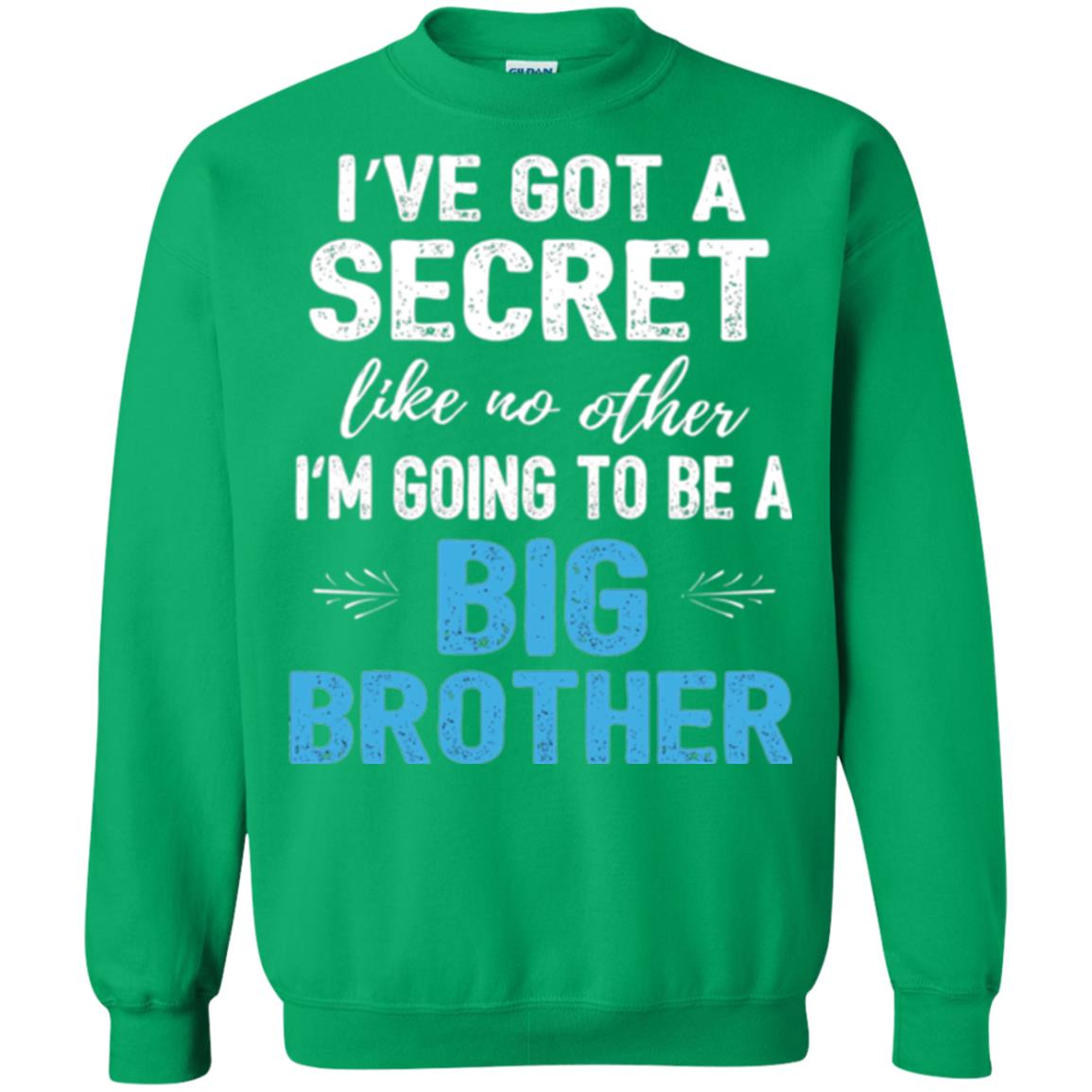 Brother Announcement T-shirt I_ve Got A Secret Like No Other Irish Green