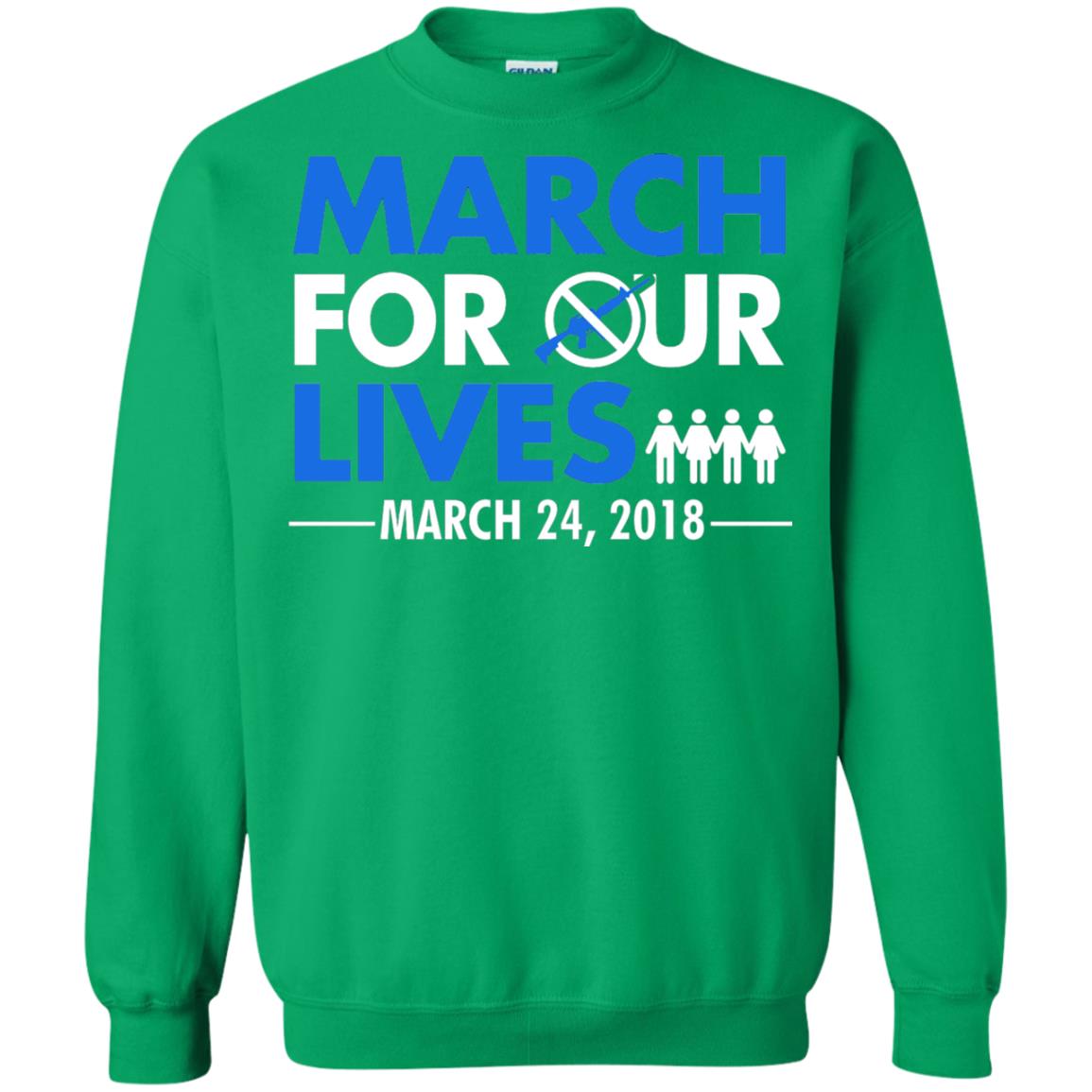 March For Our Lives March 24 2018 Gun Control T-shirt Irish Green