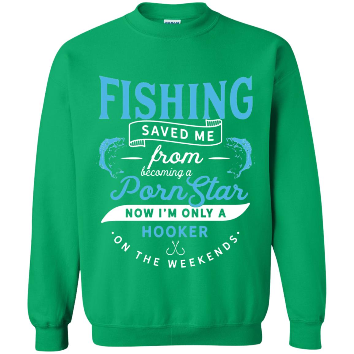 Funny Fishing Tshirts Im Only A Hooker On The Weekends Irish Green