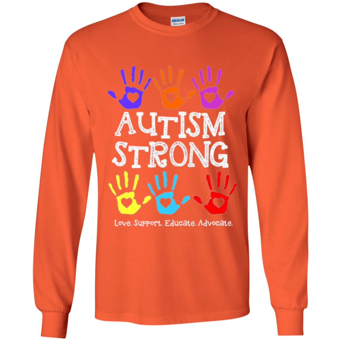 Autism Awareness T-shirt Autism Strong Love Support Educate Advocate Orange