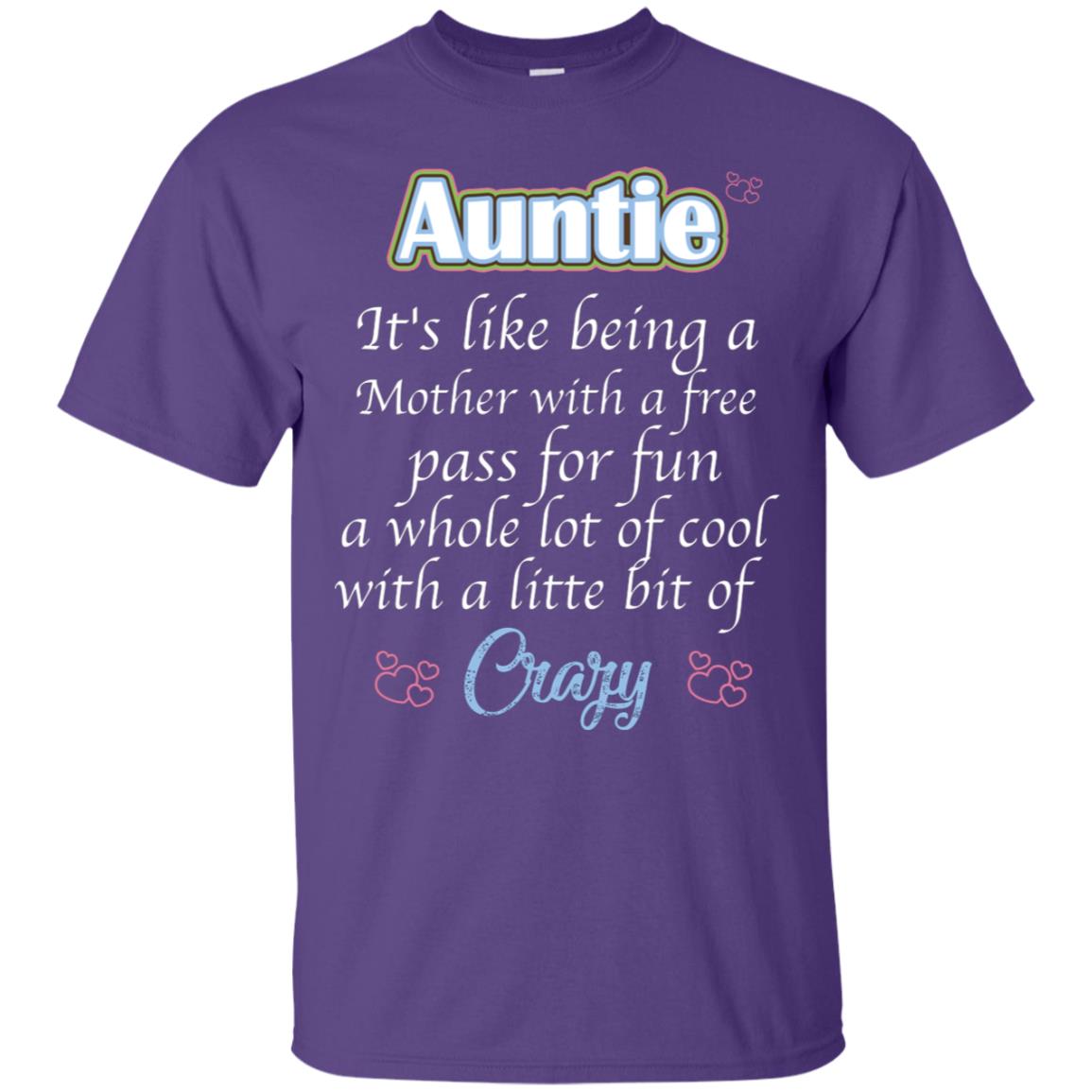 Auntie It's Like Being A Mother With A Free Pas For Fun A Whole Lot Of Cool With A Little Bit Of Crazy Purple