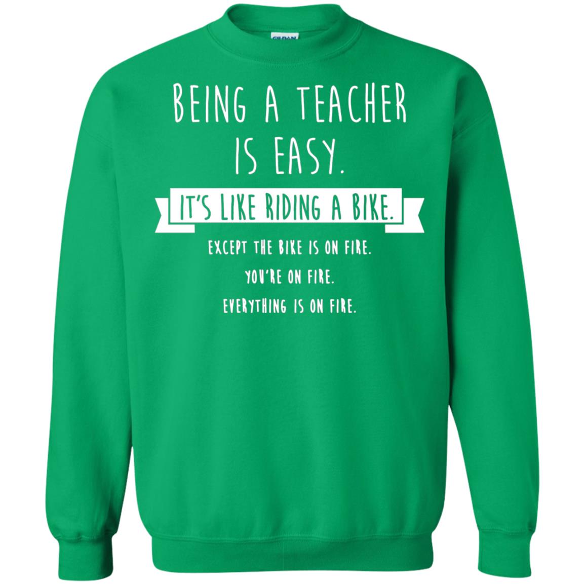 Being A Teacher Is Easy Funny Sarcastic T-shirt Irish Green