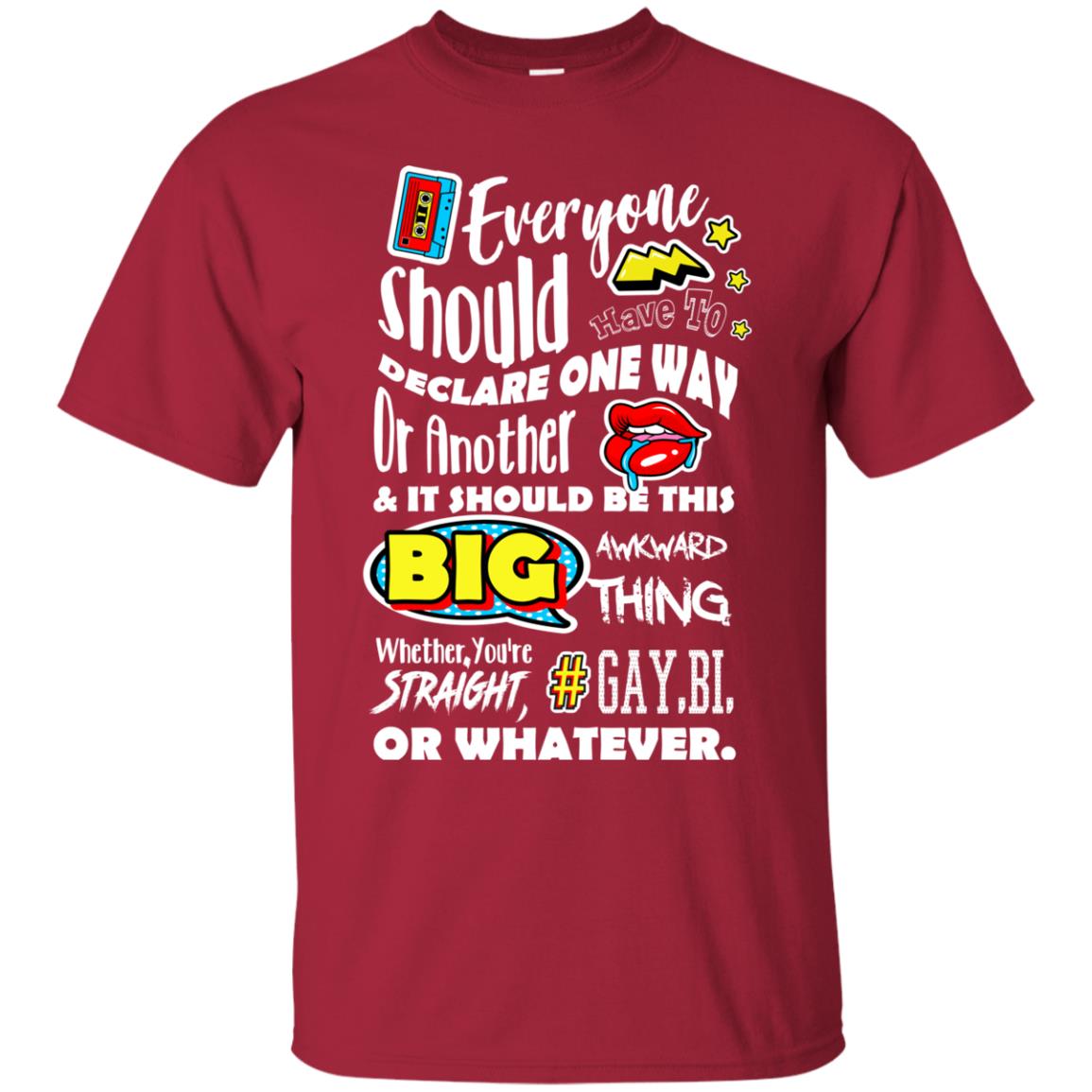 Whether You_re Straight Gay Bi Or Whatever Lgbt Shirt Cardinal