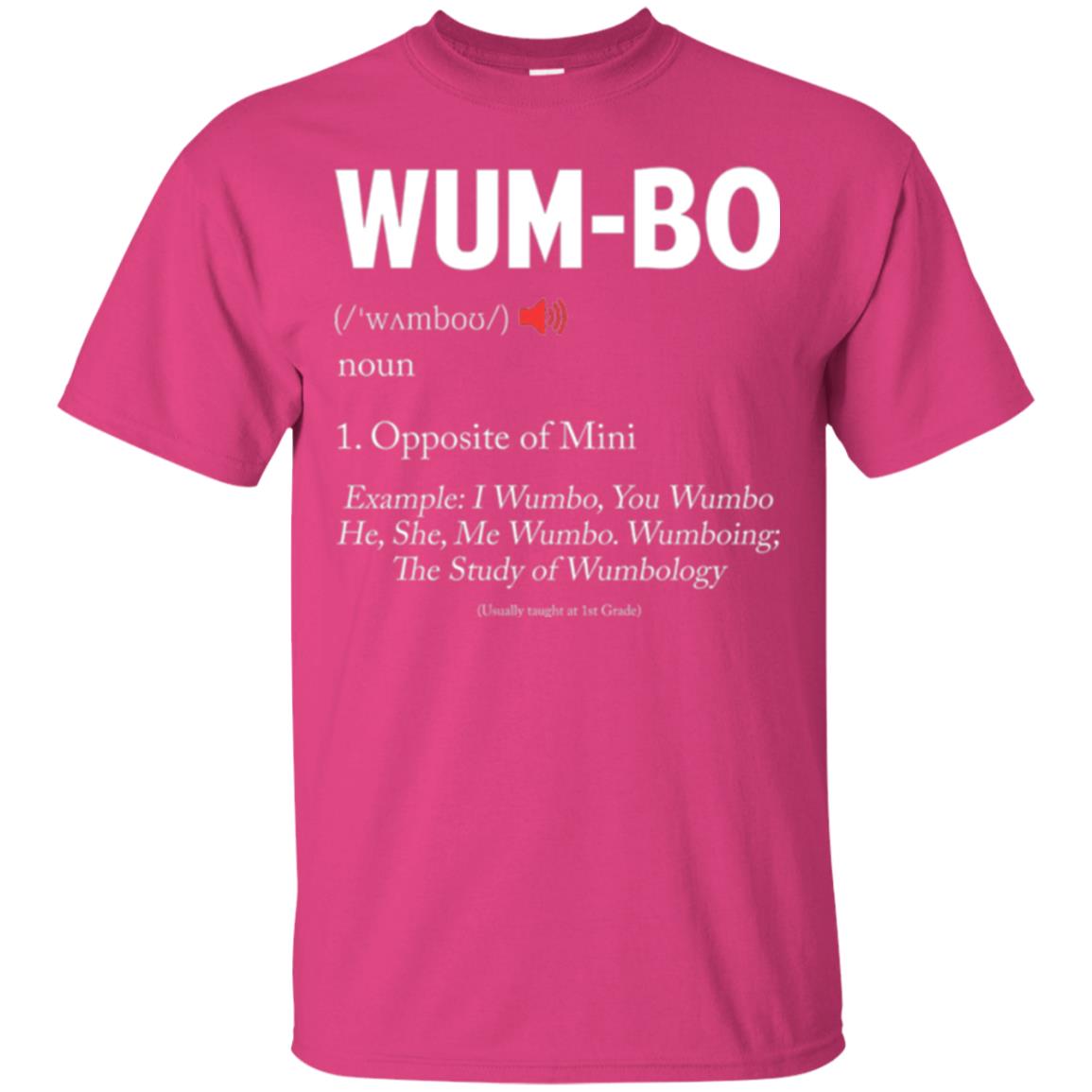 Wumbo T-shirt Opposite Of Mimi Heliconia