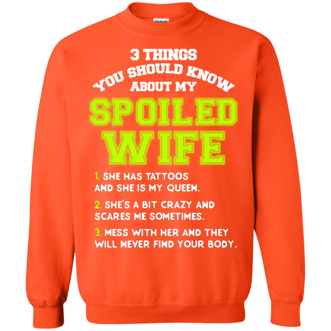 3 Things You Should Know About My Spoiled Wife Shirt For Husband Orange