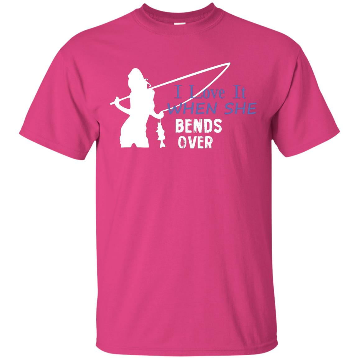 I Love It When She Bends Over Fishing Lover T-shirt For Mens Heliconia