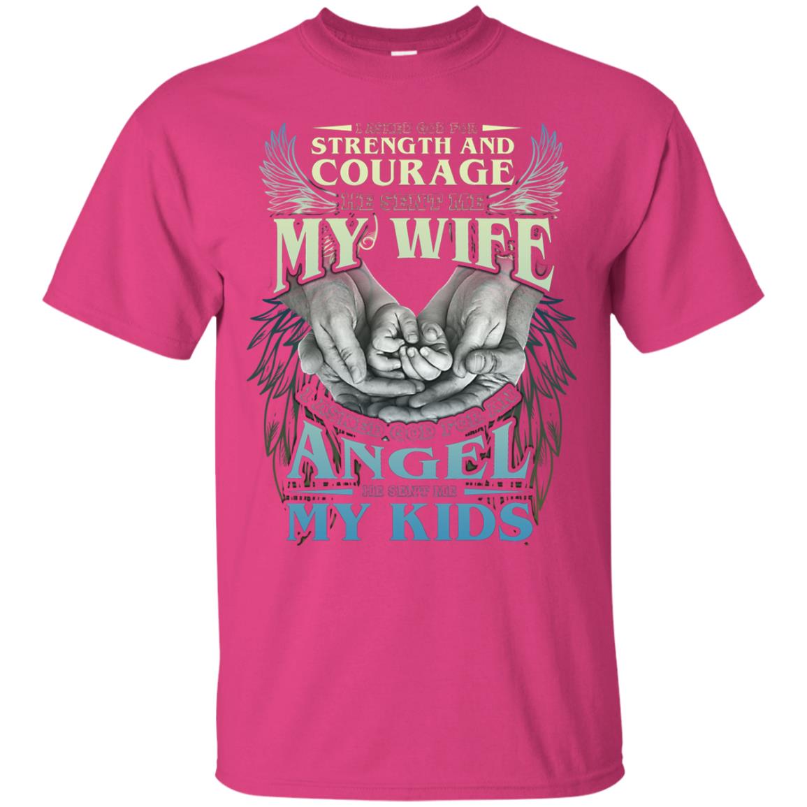 He Sent Me My Wife And My Kids Family Shirt Heliconia
