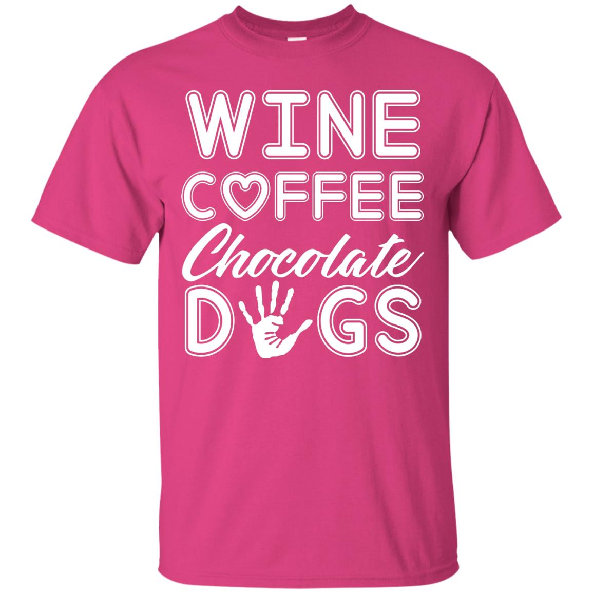 Wine Coffee Chocolate Dogs Family T-shirt Heliconia