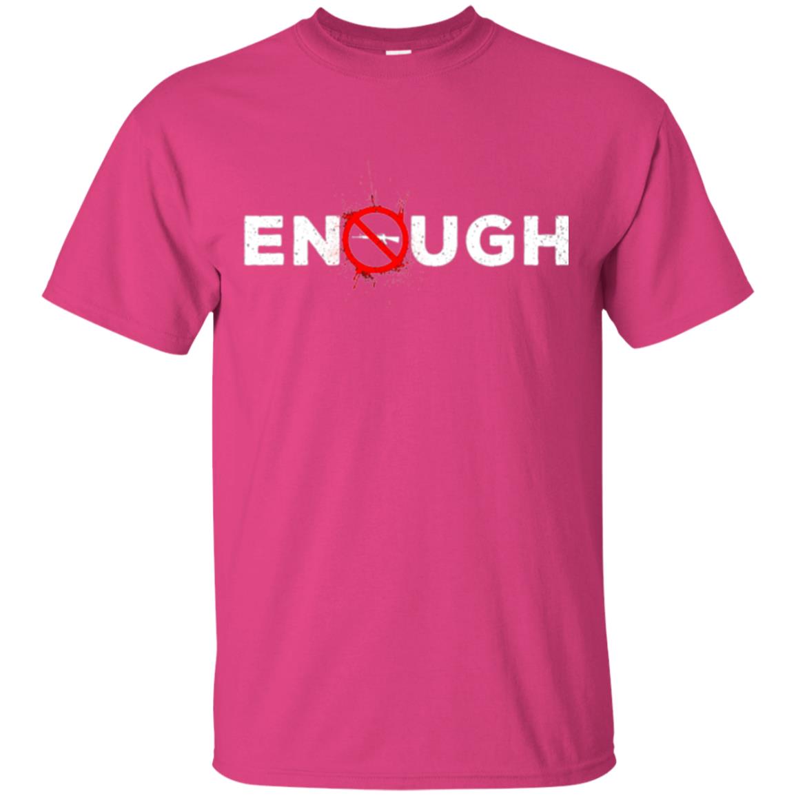 Enough - Gun Control Anti-gun T-shirt Heliconia