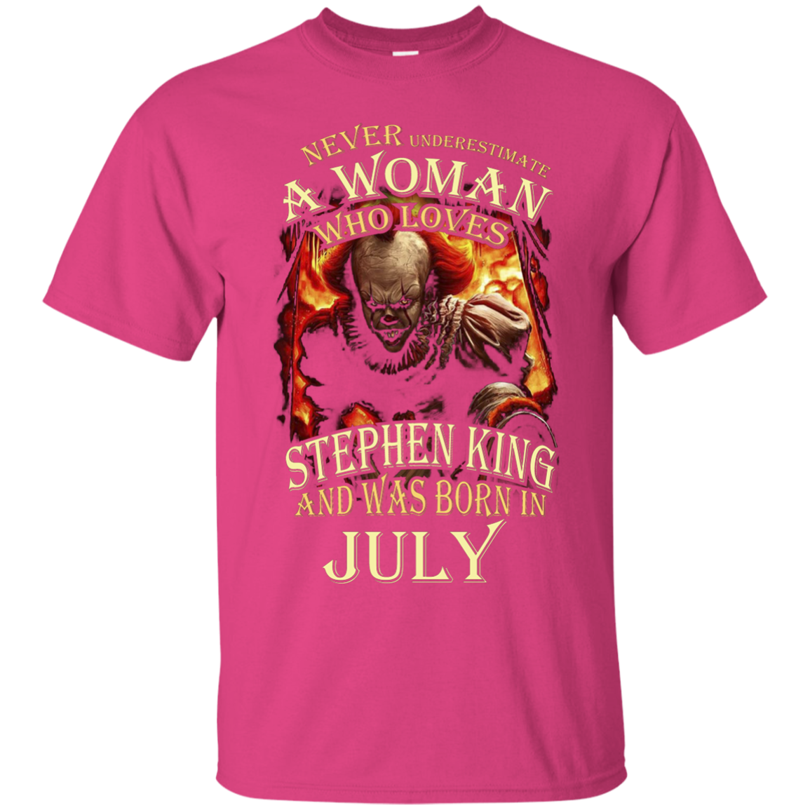 July T-shirt Never Underestimate A Woman Who Loves Stephen King Heliconia