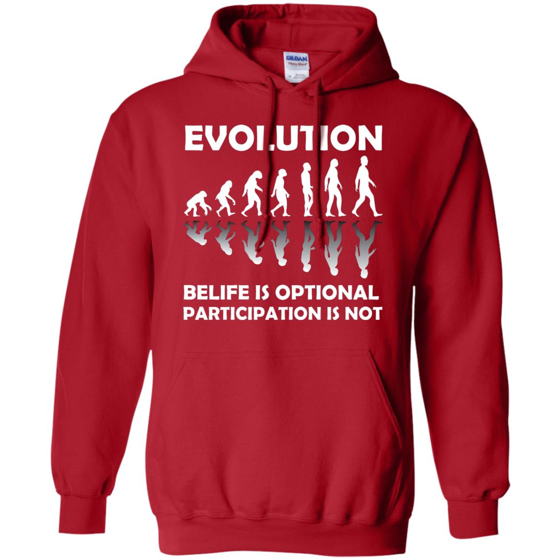 Evolution Belife Is Optional Participation Is Not Shirt Red