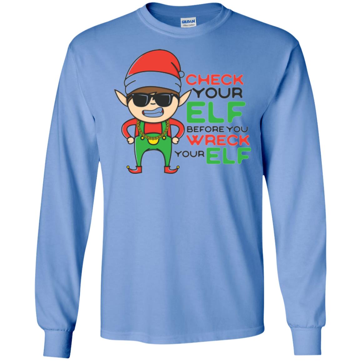 Christmas T-shirt Check Your Elf Before You Wreck Your Elf Carolina Blue