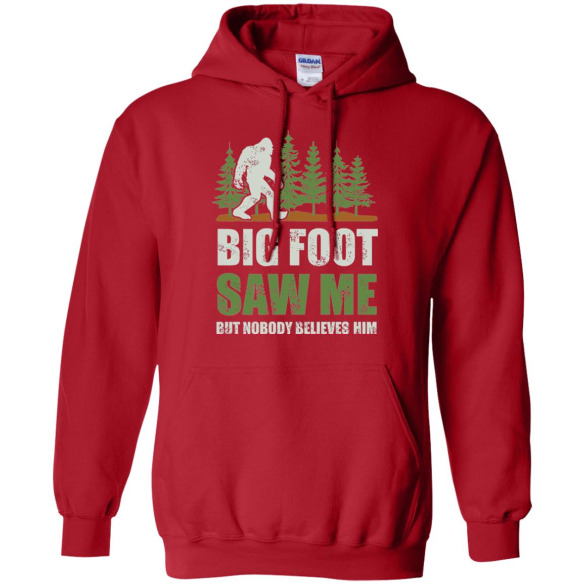 Funny Bigfoot T-shirt Bigfoot Saw Me But Nobody Believes Him Red
