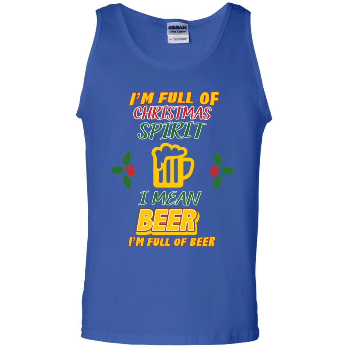 I'm Full Of Christmas Spirit I Mean Beer I'm Full Of Beer Shirt Royal