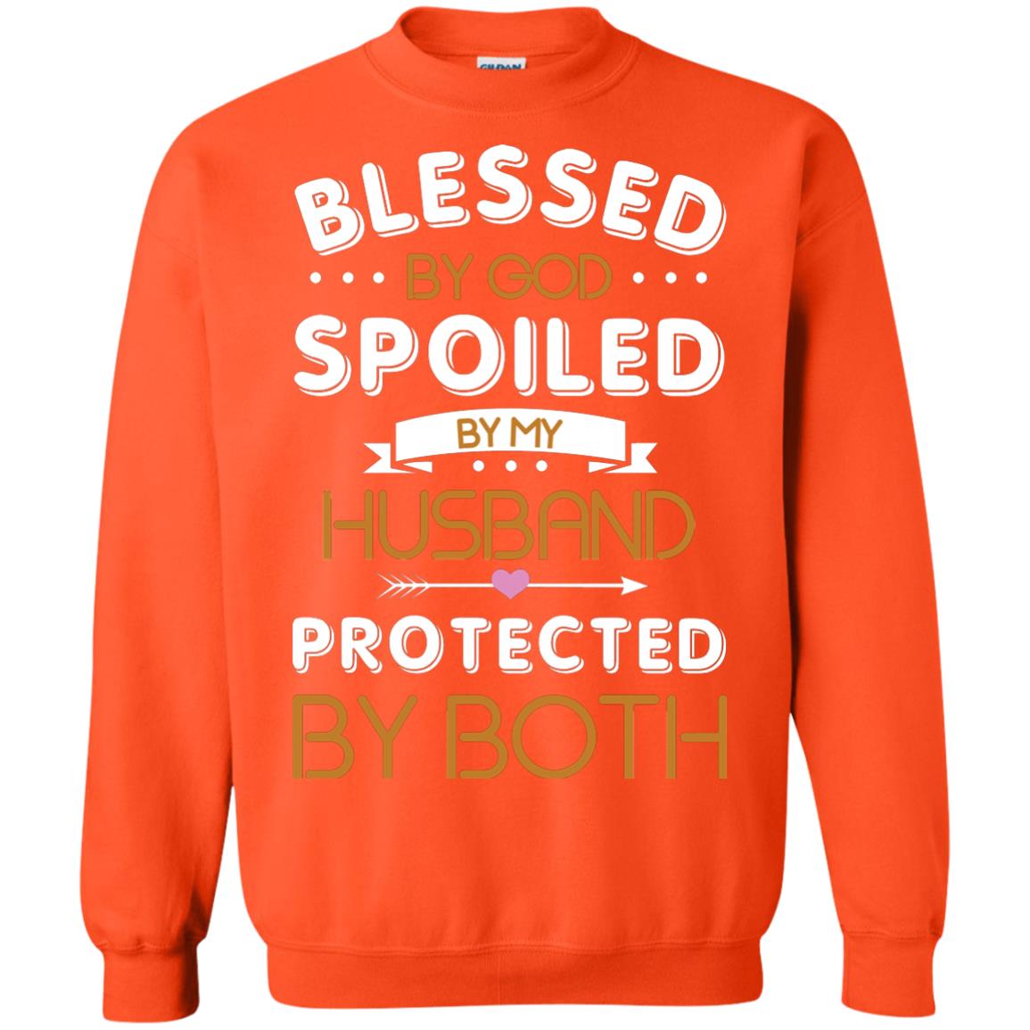 Blessed By God Spoiled By My Husband Protected By Both Shirt Orange