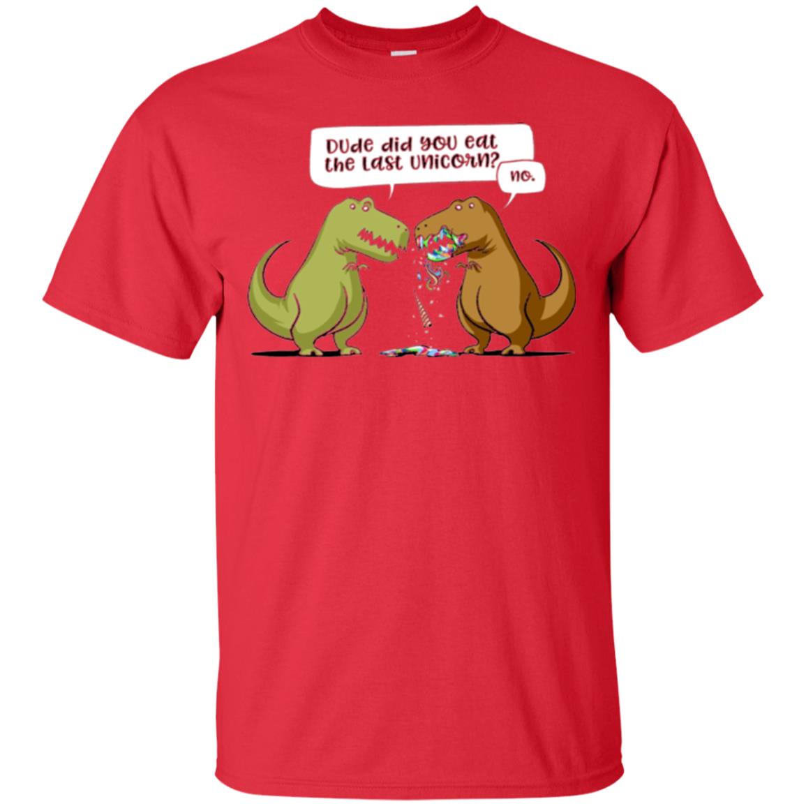 Dinosaur T-shirt Dude Did You Eat The Last Unicorn Red