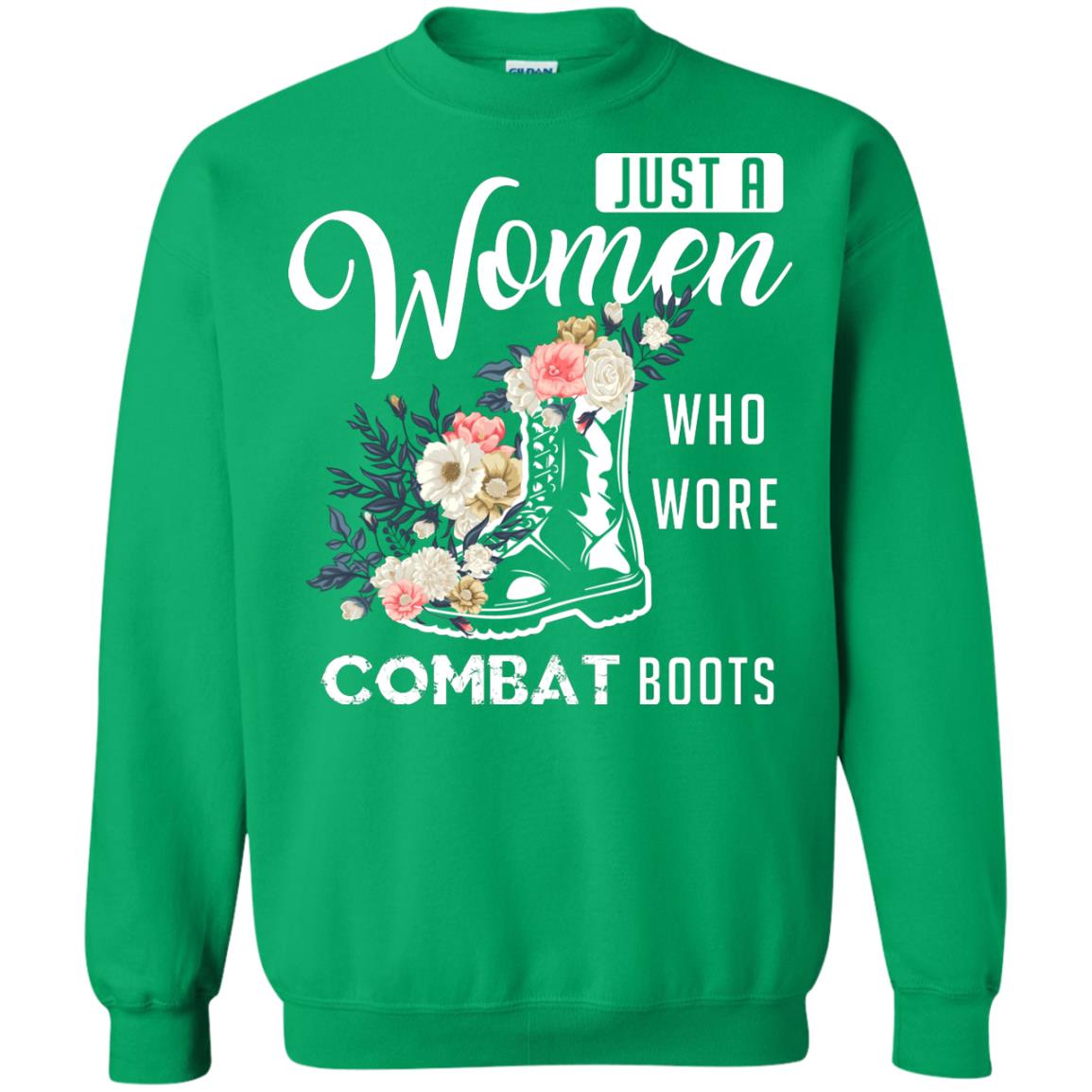 Just A Women Who Wore Combat Boots Female Veteran T-shirt Irish Green