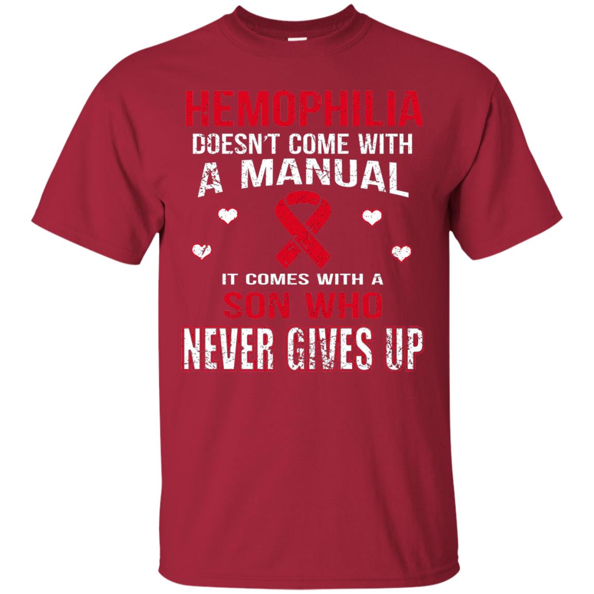 Hemophilla Shirt Comes With Son Who Never Gives Up Cardinal
