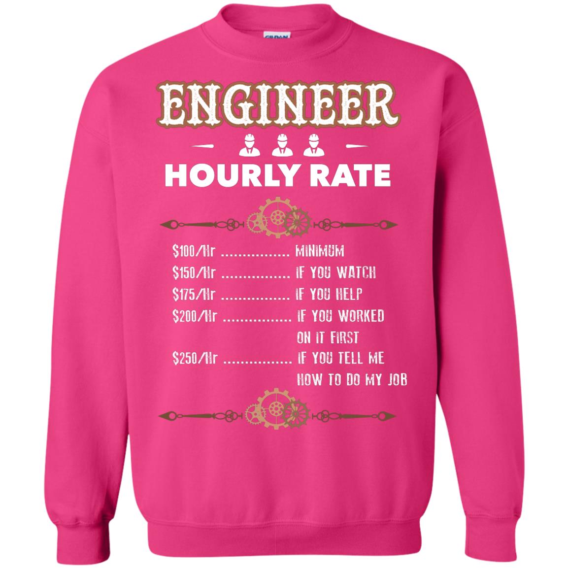 Engineer Hourly Rate Shirt For Mens Or Womens Heliconia