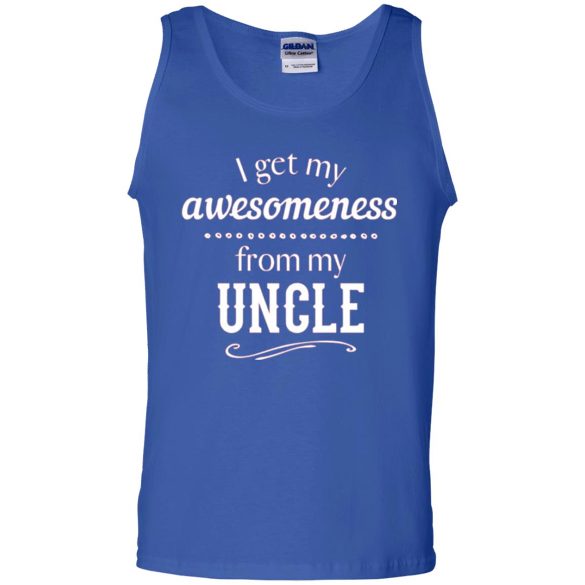 Family T-shirt I Get My Awesomeness From My Uncle Royal